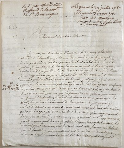 Première page d’une lettre envoyée par Jean Marie Olive Regnaud de Beaumont à sa mère Marie Madeleine Royer, Léogane (Saint-Domingue), 19 juillet 1780 (reçue le 7 mars 1781)